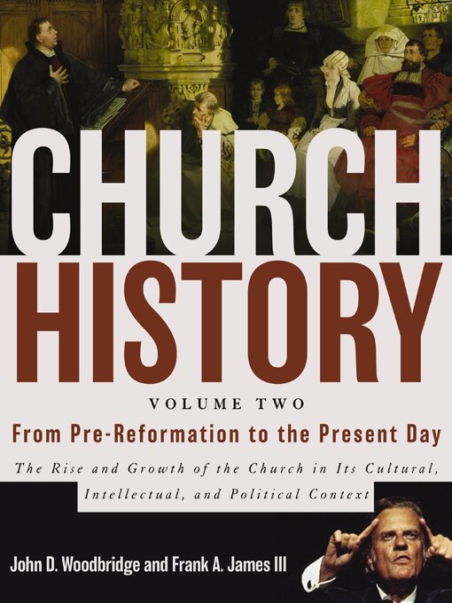 Title details for Church History, Volume Two by John  D. Woodbridge - Available